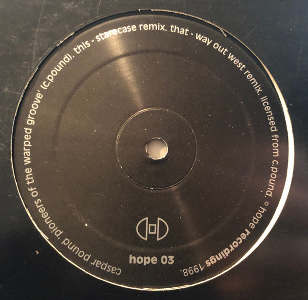 Caspar Pound – Pioneers Of The Warped Groove (12", Hope Recordings, 1998) Front Cover