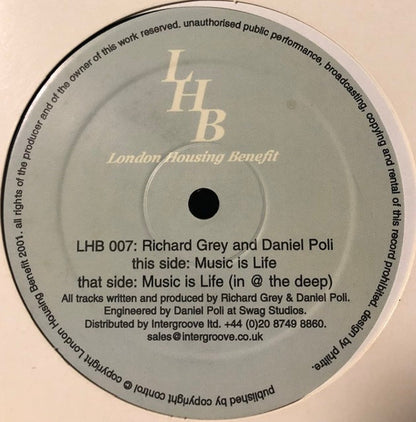 Richard Grey & Daniel Poli – Music Is Life (12", London Housing Benefit, 2001) Front Cover