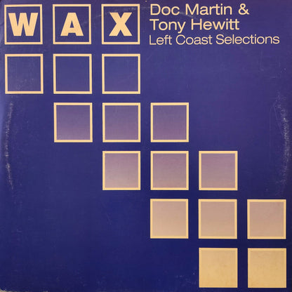 Doc Martin & Tony Hewitt – Left Coast Selections (12", Wax Records, 2001) Front Cover