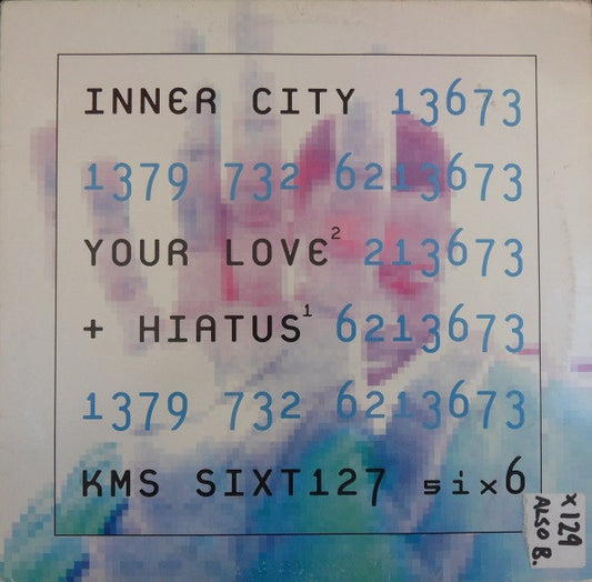Inner City – Your Love / Hiatus (12", Six6, 1995) Front Cover