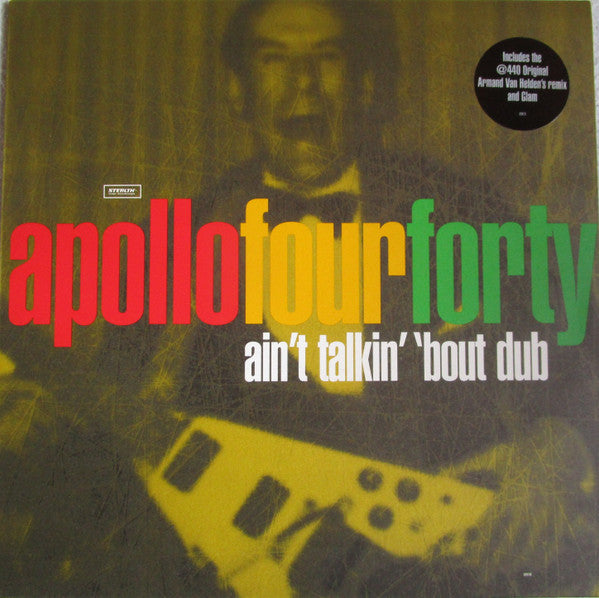 Apollo Four Forty – Ain't Talkin' 'Bout Dub (12", Stealth Sonic Recordings, 1997) Front Cover