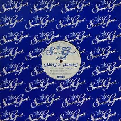 Saints & Sinners – Pushin Too Hard (12", Sounds Good Records, 1999) Image 3