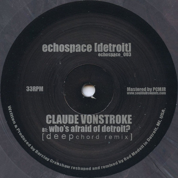 Claude VonStroke – Who's Afraid Of Detroit? [Deepchord & Soultek Mixes] (12", Mixed Color, echospace [detroit], 2007) Back Cover