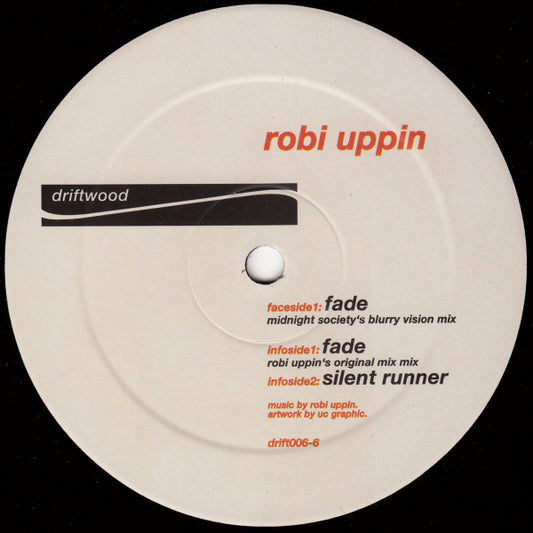 Robi Uppin – Fade (12", Driftwood, 2001) Front Cover