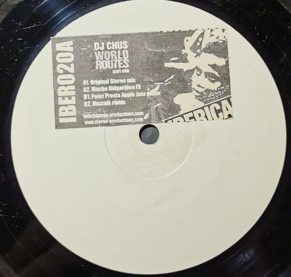 DJ Chus – World Routes (Part 1) (12", Stickered, Iberican! Recordings, 2005) Front Cover
