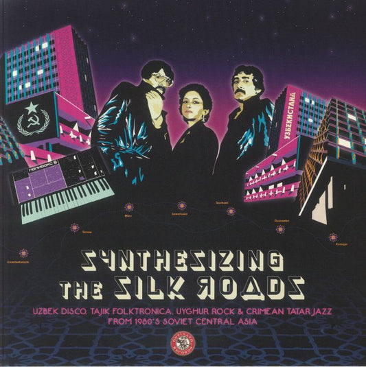 Various - Synthesizing The Silk Roads: Uzbek Disco, Tajik Folktronica, Uyghur Rock & Tatar Jazz From 1980s Soviet Central Asia (2xLP)