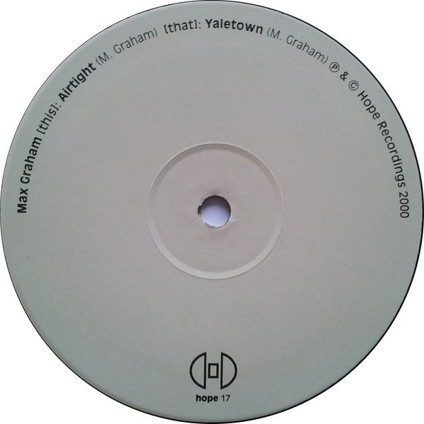 Max Graham – Airtight / Yaletown (12", Hope Recordings, 2001) Image 3