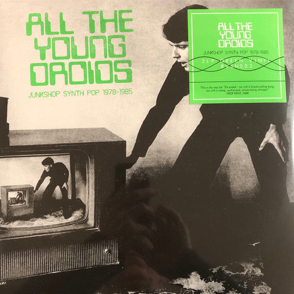 Various – All The Young Droids (Junkshop Synth Pop 1978-1985) (2xLP, Green, School Daze, 2026) Front Cover