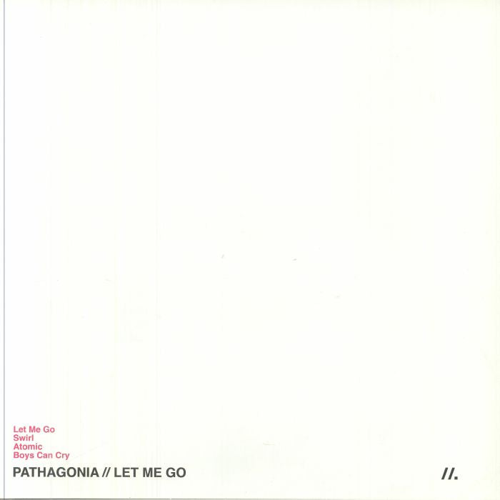Pathagonia – Let Me Go (12", Homegrown, 2025) Back Cover