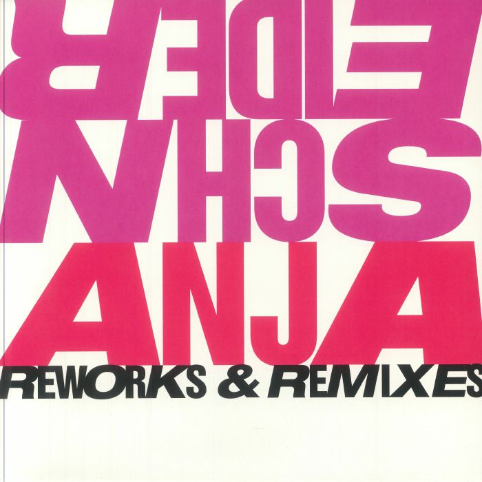 Anja Schneider - Reworks & Remixes (3x12")