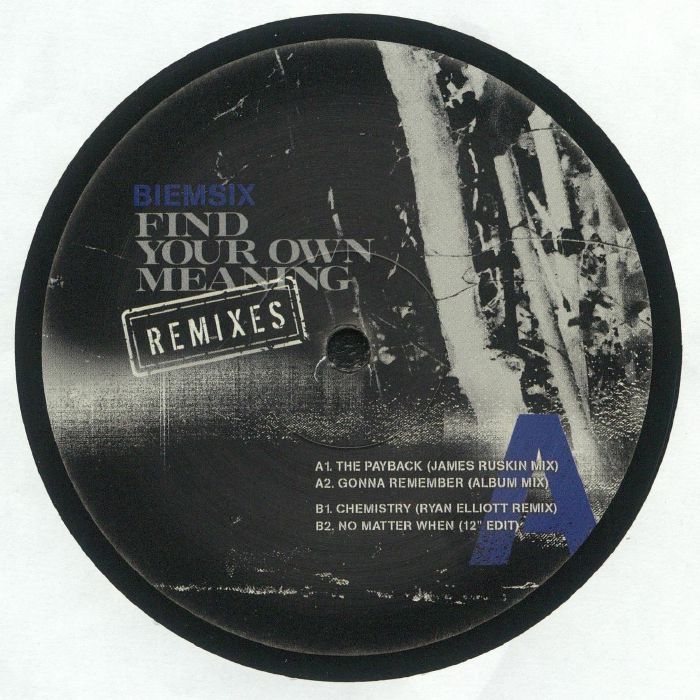 Biemsix - Find Your Own Meaning (Remixes) (12")