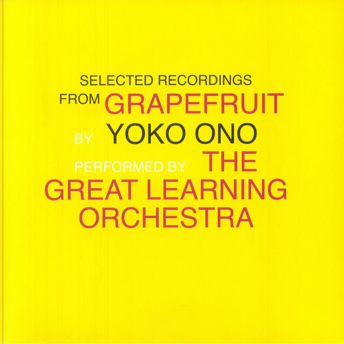 Yoko Ono The Great Learning Orchestra – Selected Recordings From Grapefruit (2xLP, 180g, Karlrecords, 2025) Front Cover