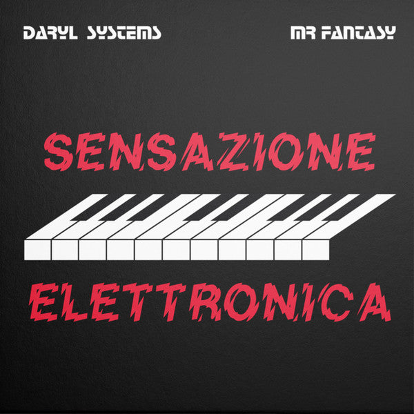 Daryl Systems & Mr Fantasy – Sensazione Elettronica (12", Maledetta Discoteca, 2025) Front Cover