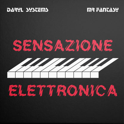 Daryl Systems & Mr Fantasy – Sensazione Elettronica (12", Maledetta Discoteca, 2025) Front Cover