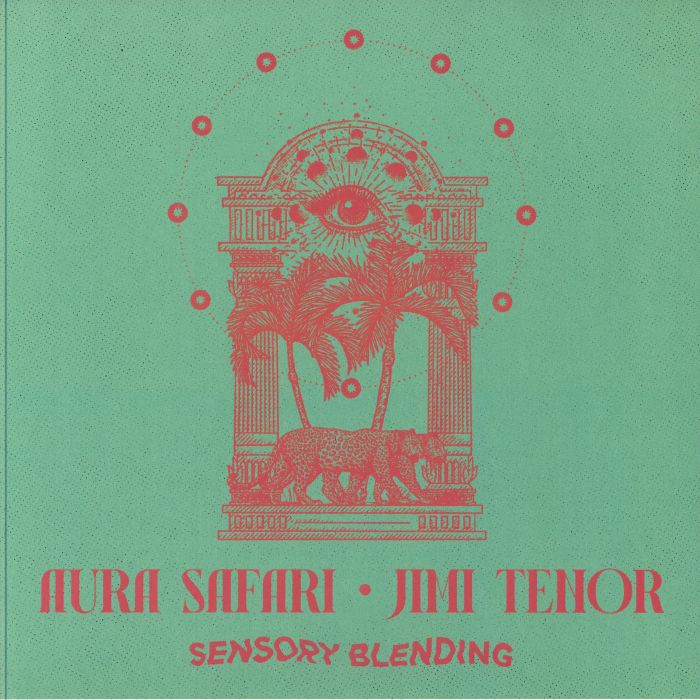 Aura Safari • Jimi Tenor - Sensory Blending (LP) (Green)
