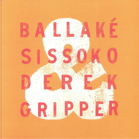 Ballaké Sissoko & Derek Gripper - Ballaké Sissoko & Derek Gripper (LP)