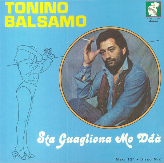 Tonino Balsamo - Sta Guagliona Mo Ddà (12")