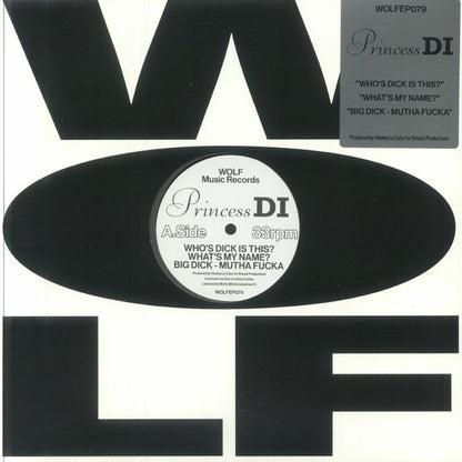 Princess Di - Who's Dick Is This? / What's My Name / Big Dick - Mutha Fucka (12")