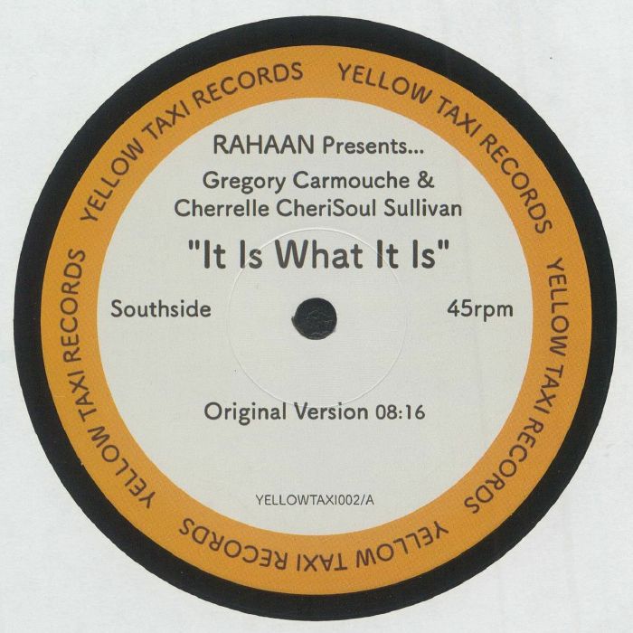 Rahaan Presents Gregory Carmouche & Cherrelle CheriSoul Sullivan - It Is What It Is (12")