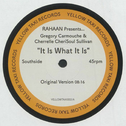 Rahaan Presents Gregory Carmouche & Cherrelle CheriSoul Sullivan - It Is What It Is (12")