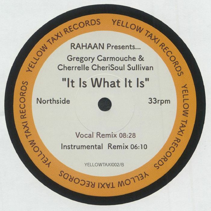 Rahaan Presents Gregory Carmouche & Cherrelle CheriSoul Sullivan - It Is What It Is (12")