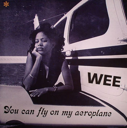 Wee - You Can Fly On My Aeroplane (LP) (Deep Sky)