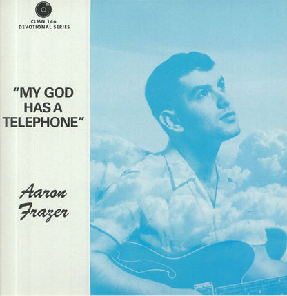Aaron Frazer – My God Has A Telephone (7", Picture Sleeve, Colemine Records, 2020) Front Cover