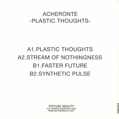 Acheronte – Plastic Thoughts (12", Diffuse Reality, 2026) Back Cover
