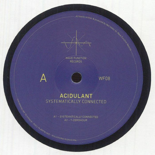 Acidulant – Systematically Connected (12", Wave Function Records, 2026) Front Cover