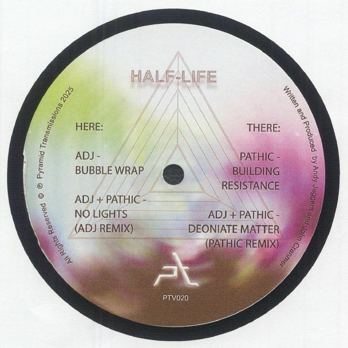 ADJ + Pathic – Half-Life (12", Pyramid Transmissions, 2025) Front Cover