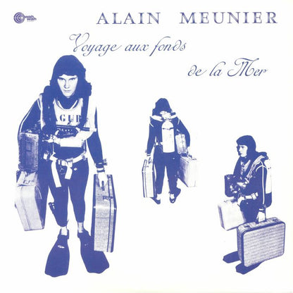 Alain Meunier – Voyage Aux Fonds De La Mer (LP, Wah Wah Records, 2017) Front Cover