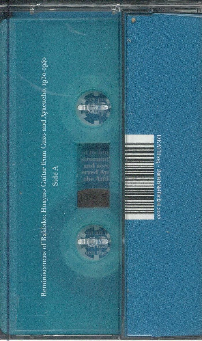 Alberto Juscamaita Gastelú – Reminiscences of Raktako: Huayno Guitar from Cuzco and Ayacucho, 1930-1940 (Cassette, Death Is Not The End, 2025) Back Cover