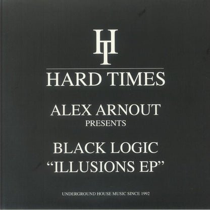 Alex Arnout Black Logic – Illusions EP (12", Hard Times, 2025) Front Cover
