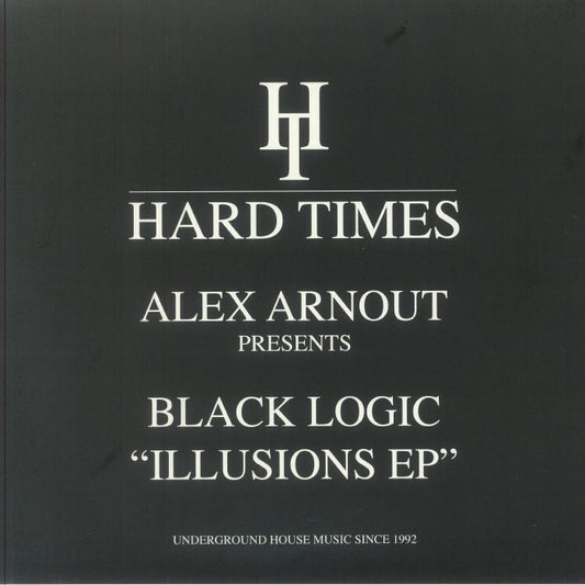 Alex Arnout Black Logic – Illusions EP (12", Hard Times, 2025) Front Cover