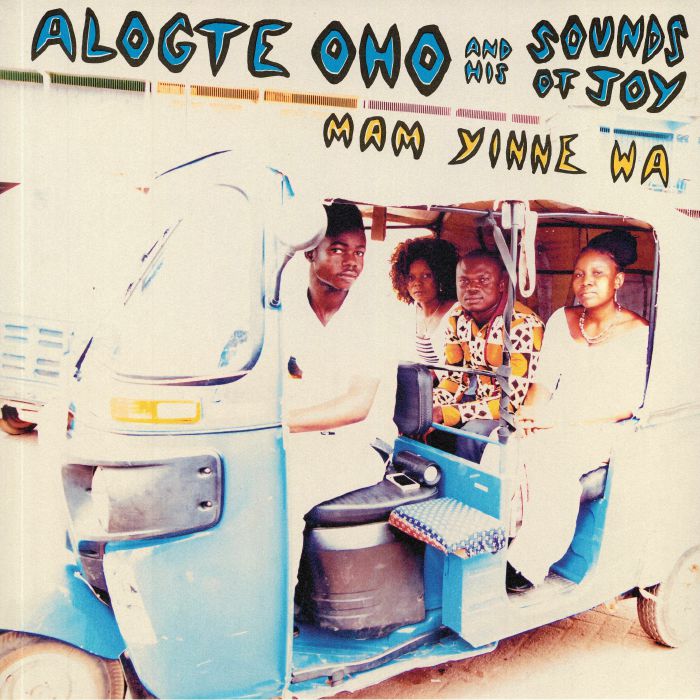 Alogte Oho & His Sounds of Joy – Mam Yinne Wa (LP, Philophon, 2019) Front Cover