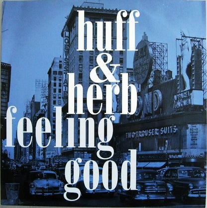 Huff & Herb – Feeling Good (12", Planet 3 Records, 1997) Front Cover