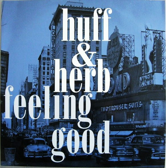 Huff & Herb – Feeling Good (12", Planet 3 Records, 1997) Front Cover
