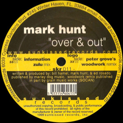 Mark Hunt – Over & Out (12", Sunkissed Records, 1999) Front Cover