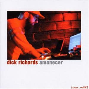 Dick Richards – Amanecer (2xLP, Raum...musik, 2002) Front Cover
