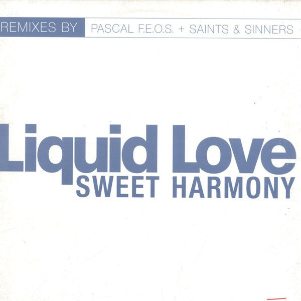 Liquid Love – Sweet Harmony (12", Gang Go Music, 1999) Front Cover