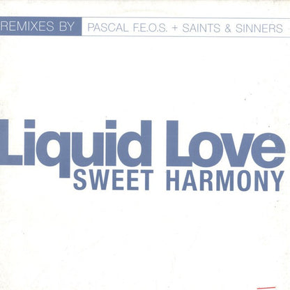 Liquid Love – Sweet Harmony (12", Gang Go Music, 1999) Front Cover