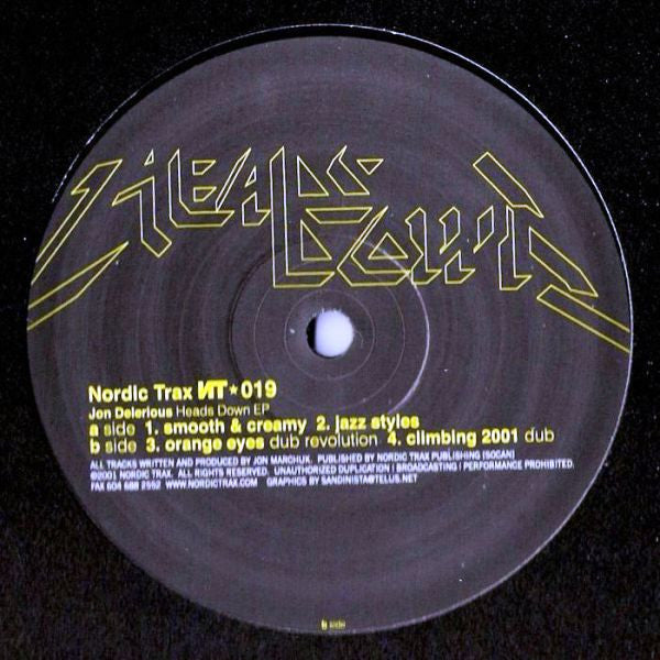 Jon Delerious – Heads Down EP (12", Nordic Trax, 2001) Back Cover
