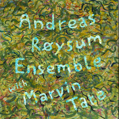 Andreas Røysum Ensemble With Marvin Tate – Andreas Røysum Ensemble With Marvin Tate (LP, Motvind Records, 2026) Front Cover