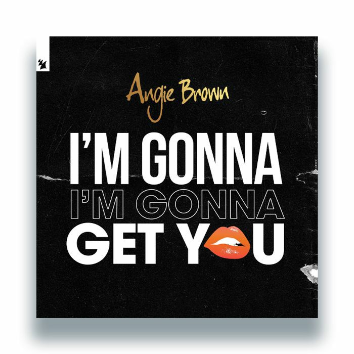 Angie Brown – I'm Gonna Get You (12", Armada Music Holland, 2026) Front Cover