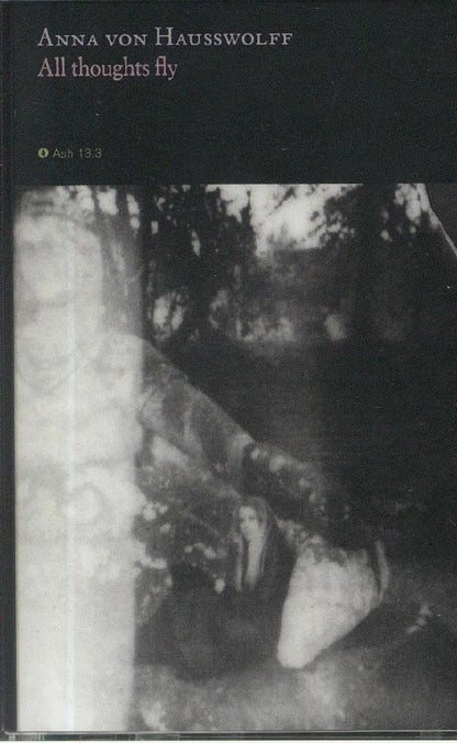 Anna von Hausswolff – All Thoughts Fly (Cassette, Ash International, 2020) Front Cover