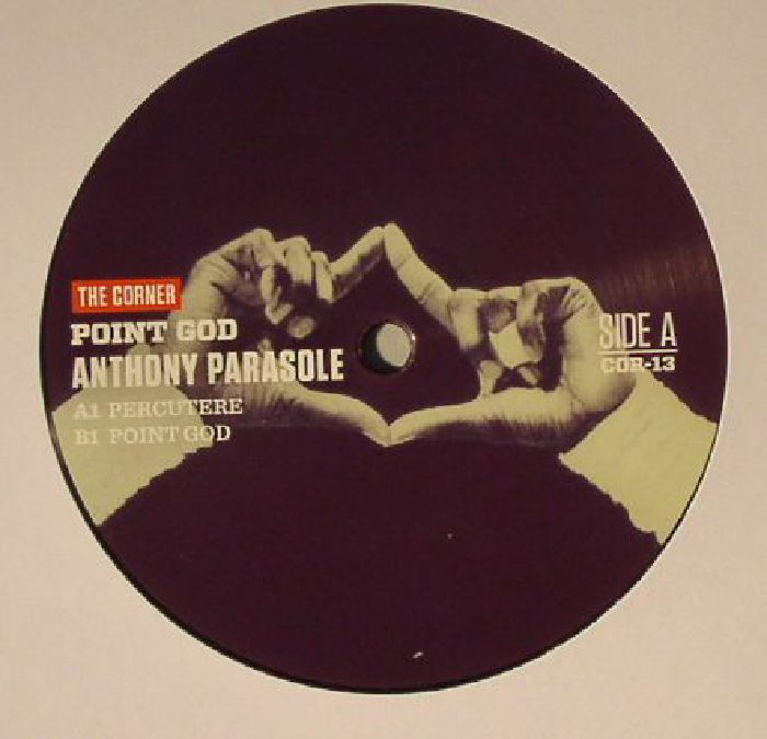 Anthony Parasole – Point God (12", The Corner, 2015) Front Cover