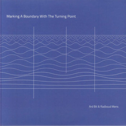 Ard Bit Radboud Mens – Marking A Boundary With The Turning Point (2xLP, ERS, 2025) Front Cover