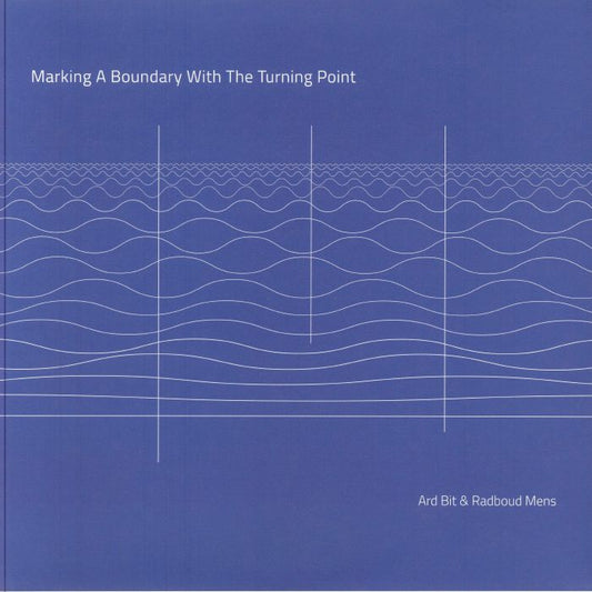 Ard Bit & Radboud Mens – Marking A Boundary With The Turning Point (2xLP, ERS, 2025) image 01