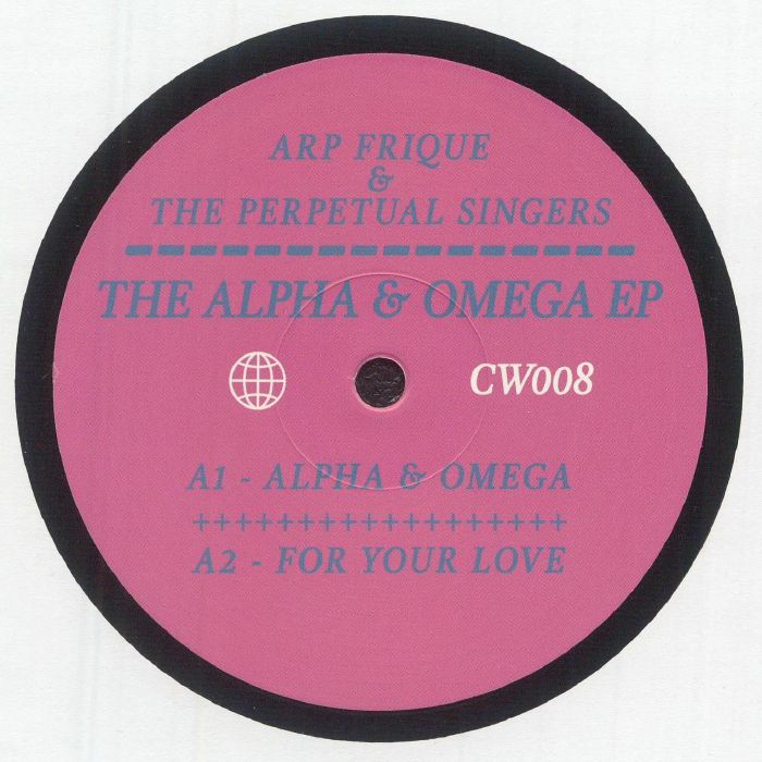 Arp Frique The Perpetual Singers – The Alpha & Omega EP (12", Colorful World Records, 2026) Front Cover