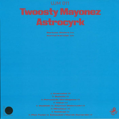 Astrocyrk – Twoosty Mayonez (LP, numbered heavyweight insert limited to 100 copies, U Jazz Me, 2026) Back Cover
